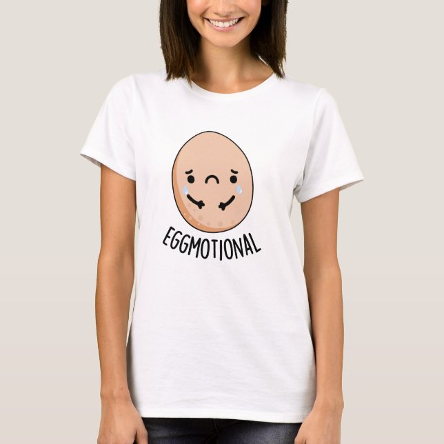 Eggmotional Funny Emotional Egg Pun  T-Shirt (Front)