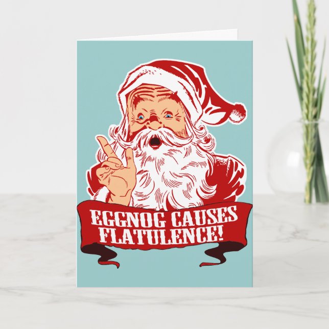 Eggnog Causes Flatulence Holiday Card (Front)