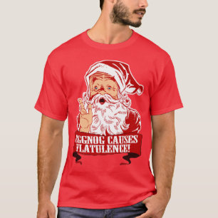Eggnog Causes Flatulence T-Shirt