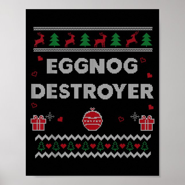 Eggnog Lover Funny Ugly Christmas Style Xmas Gift  Poster (Front)
