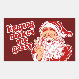 Eggnog Makes Santa Gassy Sticker