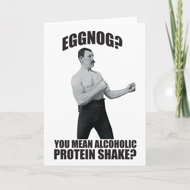 Eggnog? You Mean Alcoholic Christmas Greeting Card (Front)
