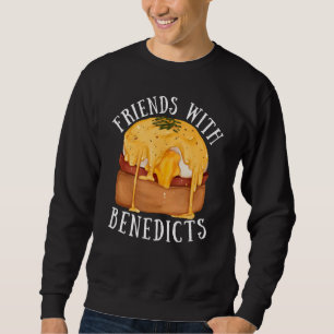 Eggs Benedicts Omelete Breakfast Brunch Sweatshirt