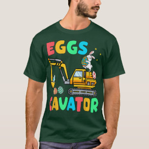 Eggs Cavator Easter Bunny Ecavator Easter Kids Tod T-Shirt