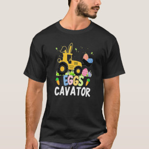 Eggs Cavator   Easter Egg Hunt T-Shirt