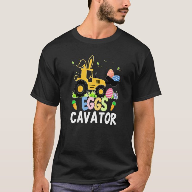 Eggs Cavator   Easter Egg Hunt T-Shirt (Front)