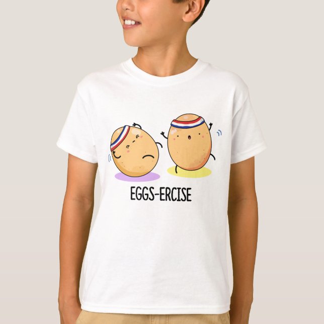 Eggs-ercise Funny Aerobic Eggs Pun  T-Shirt (Front)