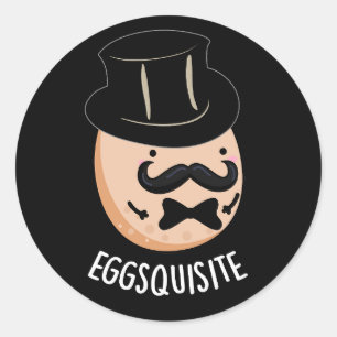 Eggs-quisite Funny Exquisite Egg Pun Dark BG Classic Round Sticker