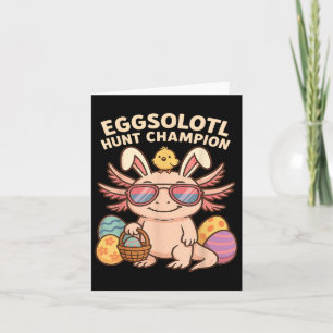 Eggsolotl Hunt Champion Funny Axolotl Easter  Card