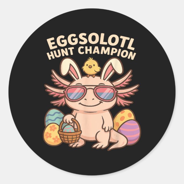 Eggsolotl Hunt Champion Funny Axolotl Easter  Classic Round Sticker (Front)