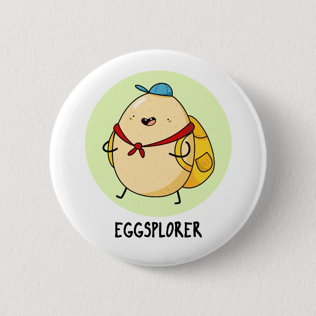 Eggsplorer Funny Egg Explorer Pun 2 Inch Round Button (Front)