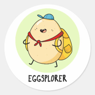 Eggsplorer Funny Egg Explorer Pun Classic Round Sticker
