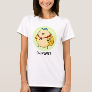 Eggsplorer Funny Egg Explorer Pun T-Shirt