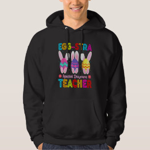 Eggstra Special Daycare Teacher Costume Happy East Hoodie