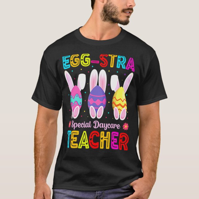 Eggstra Special Daycare Teacher Costume Happy East T-Shirt (Front)