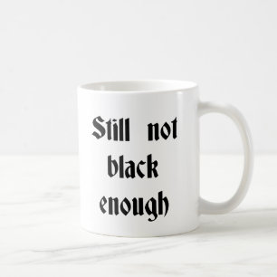 EGM Encore Pas Assez Noir De Mug