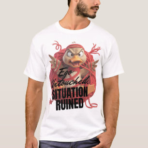 Ego Untouched, Situation Ruined T-Shirt