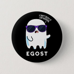 Egost Funny Halloween Ego Ghost Pun Dark BG 2 Inch Round Button