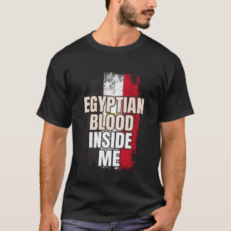 Egyptian Blood Inside Me Egypt Flag T-Shirt