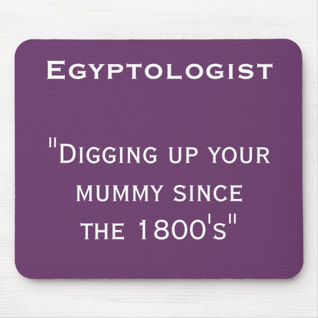 Egyptologist mousemat mouse pad (Front)