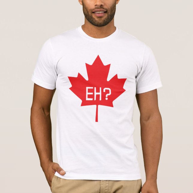 Eh? Canada Maple Leaf Tee (Front)
