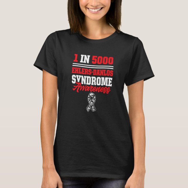 Ehlers Danlos Syndrome Awareness 1 In 5000 Warrior T-Shirt (Front)
