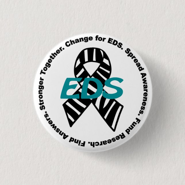 Ehlers-Danlos Syndrome #ChangeForEDS Cause Button (Front)