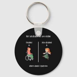 Ehlers Danlos Syndrome  Not All Disabilities Are V Keychain
