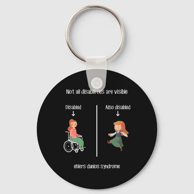 Ehlers Danlos Syndrome  Not All Disabilities Are V Keychain (Front)