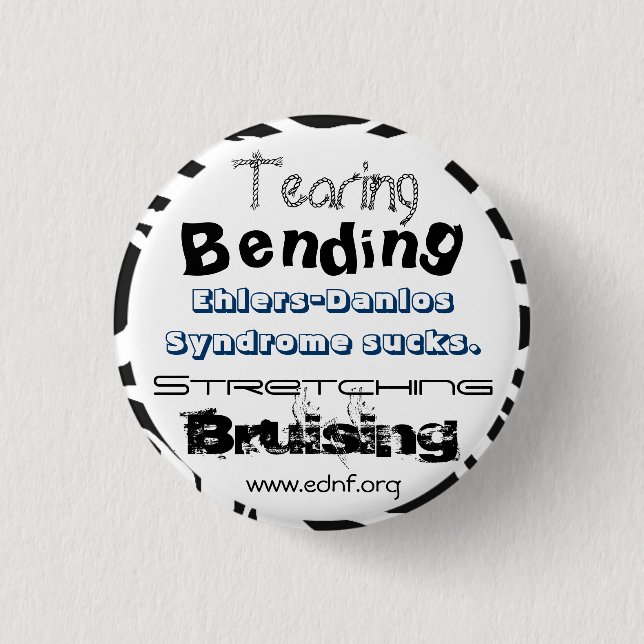 Ehlers-Danlos Syndrome Sucks. 1 Inch Round Button (Front)