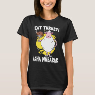 Eid Al-Adha Mubarak Sheep eat Turkey Muslim Eid T-Shirt