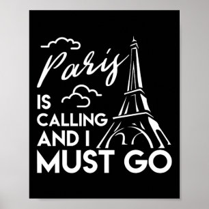 Eiffel Tower T Shirt Paris Is Calling Paris Vacati Poster