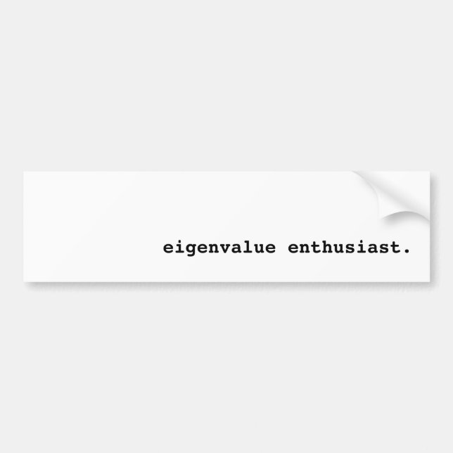 Eigenvalue Enthusiast Bumper Sticker (Front)