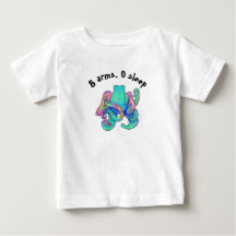 Eight Arms, Zero Sleep toddler T-Shirt