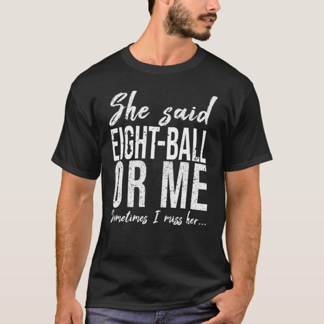 Eight-Ball funny sports gift T-Shirt (Front)