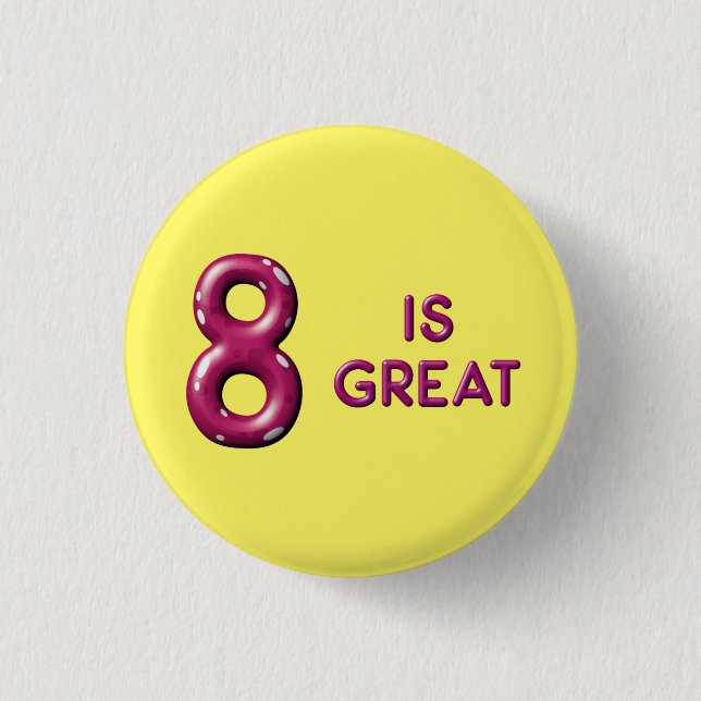 Eight is Great Puffy Balloon Text Birthday 1 Inch Round Button (Front)