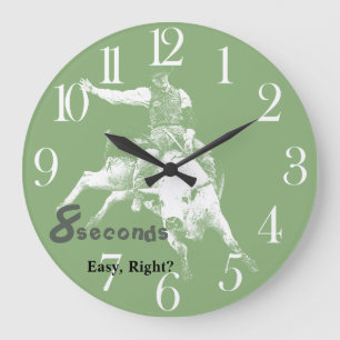Eight Seconds, Easy Right? Bull Riding Design Large Clock