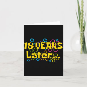 Eighteen 18 Years Later Birthday Party Funny Meme Card