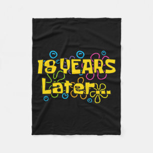 Eighteen 18 Years Later Birthday Party Funny Meme  Fleece Blanket