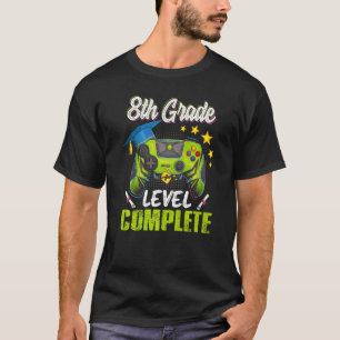 Eighth 8th Grade Level Complete Graduation Gaming T-Shirt