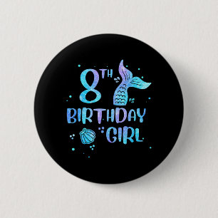 Eighth Birthday Girl Mermaid 8th Toddlers Back to 2 Inch Round Button