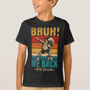 Eighth Grade Dabbing Boy Bruh We Ck 8th Grade Stud T-Shirt