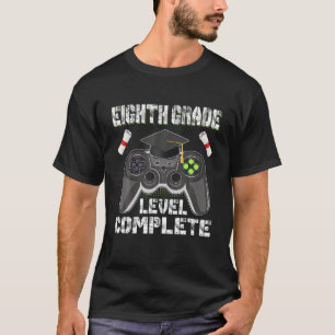 Eighth Grade Level Complete Gamer Class Of 2021 Gr T-Shirt