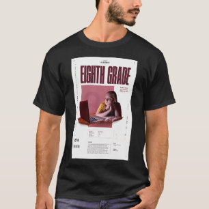 Eighth Grade T-Shirt