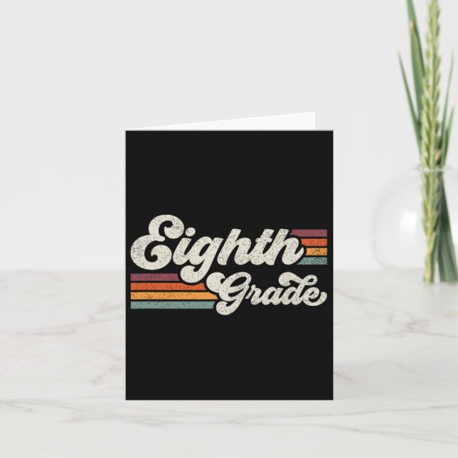 Eighth Grade Teacher Back To School  Card (Front)