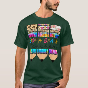 Eighth Grade Teacher Leopard Tie Dye Pencil Back T T-Shirt