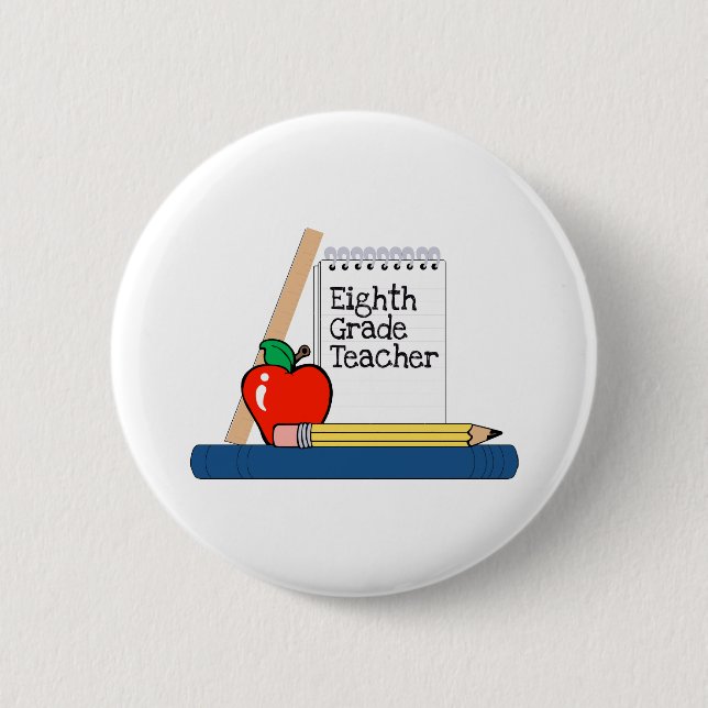 Eighth Grade Teacher (Notebook) 2 Inch Round Button (Front)