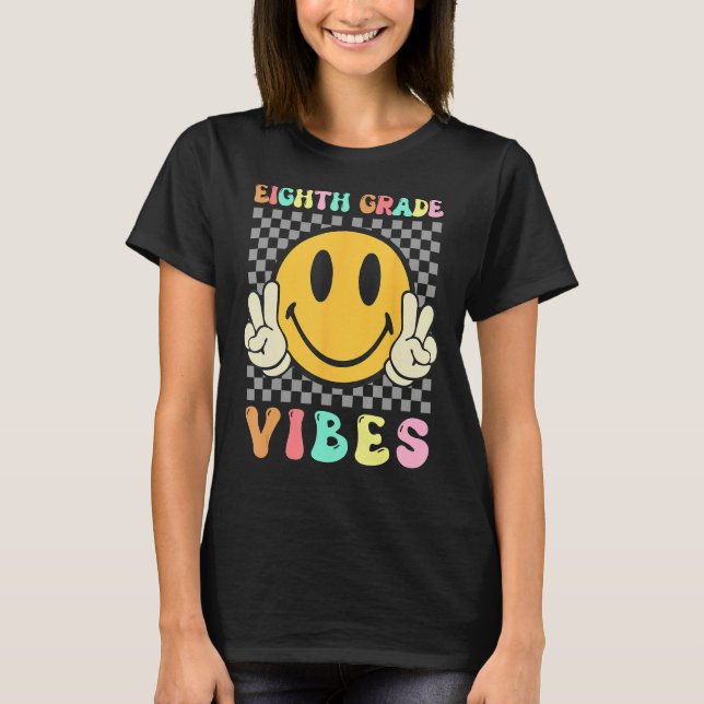 Eighth Grade Vibes 8th Grade Teacher Student  Groo T-Shirt (Front)