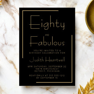 Eighty and Fabulous Black Gold 80th Birthday Party Invitation