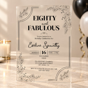 Eighty and Fabulous Floral 80th Birthday Party Acrylic Invitations